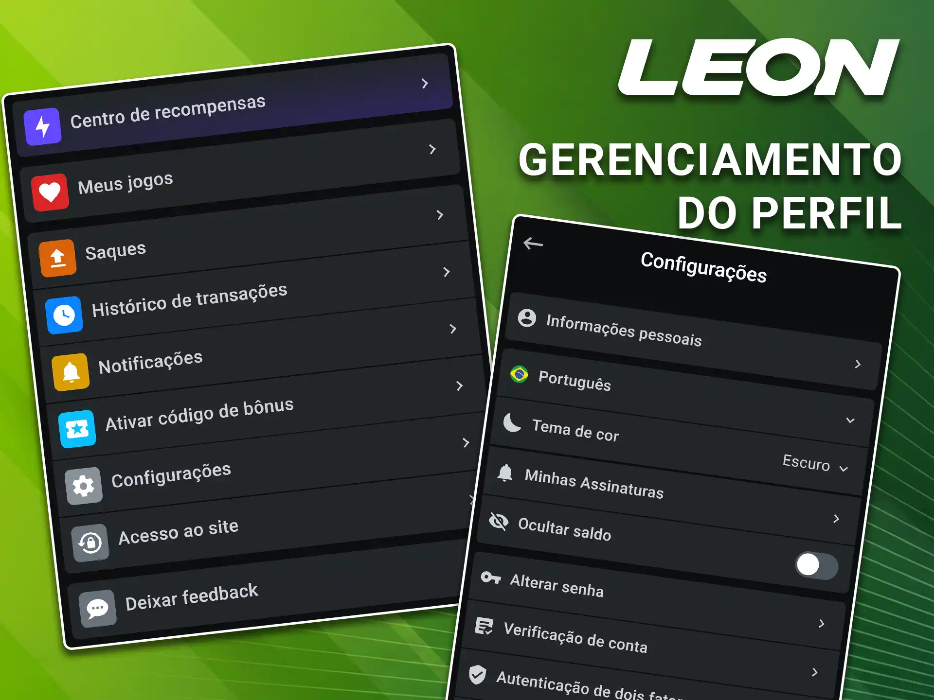 Altere suas configurações de segurança e faça o gerenciamento completo do perfil pelo app da LeonBet.